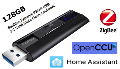 SSD-Stick inkl. Homeassistant, OpenCCU und ZigBee für RPI4 Modell B